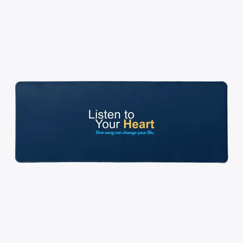 Official "Listen to Your Heart" Merch