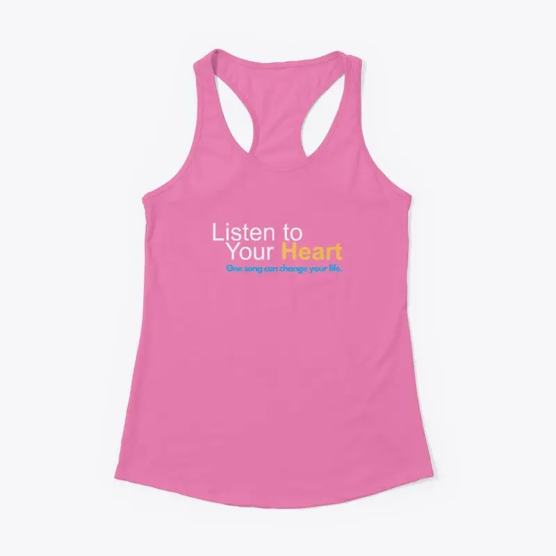 Official "Listen to Your Heart" Merch