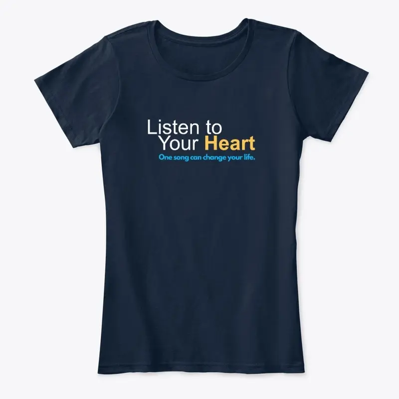 Official "Listen to Your Heart" Merch